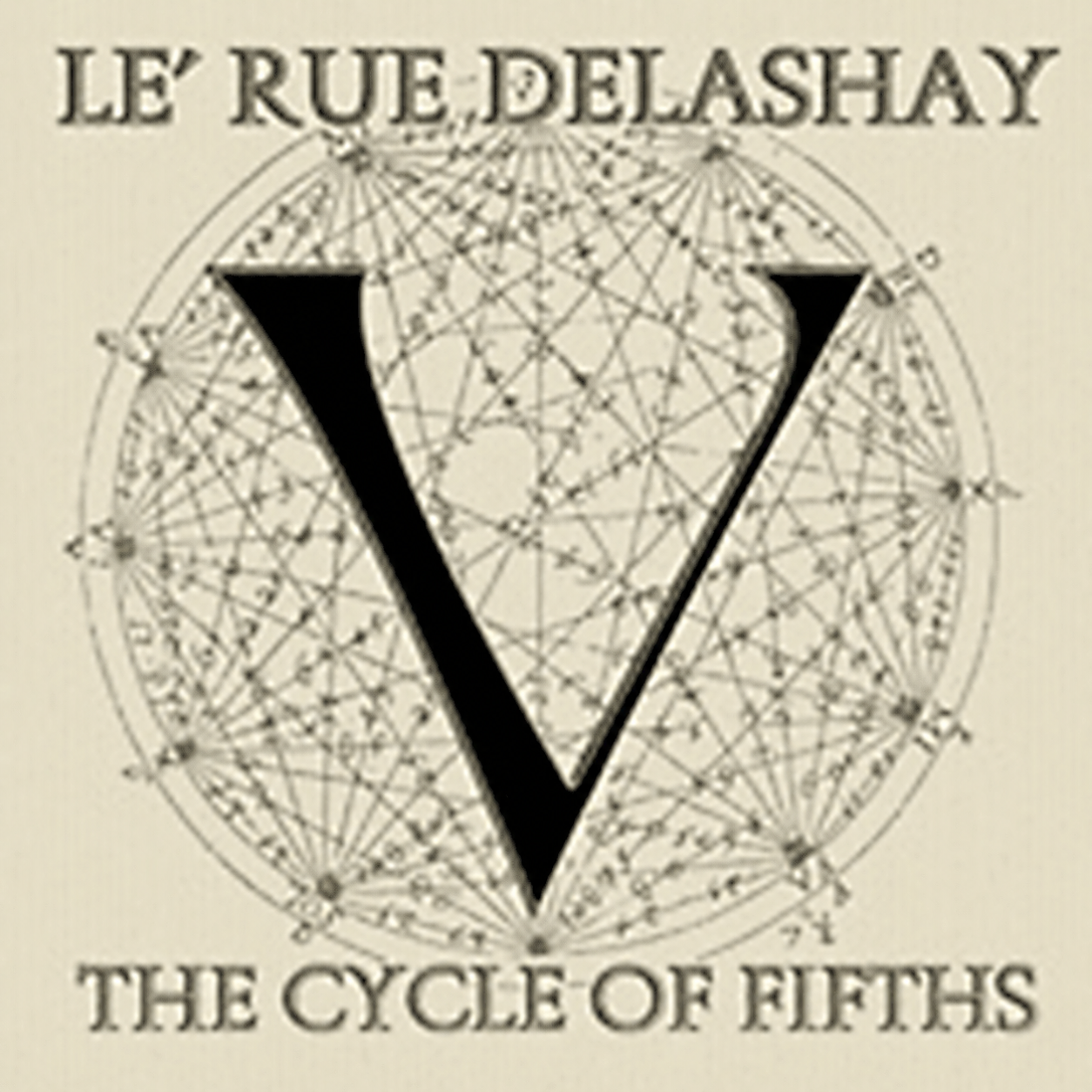 The Cycle of Fifths CD by Le'rue Delashay